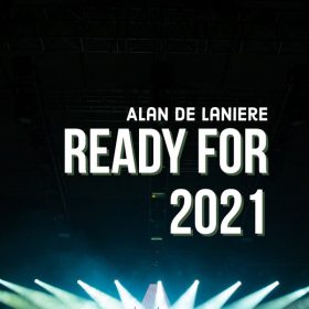 Alan De Laniere - Ready for 2021 [Mycrazything Records]