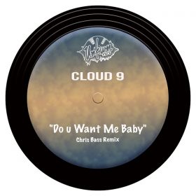 Cloud 9 - Do You Want Me Baby (Chris Bass Remix) [Unkwn Rec]