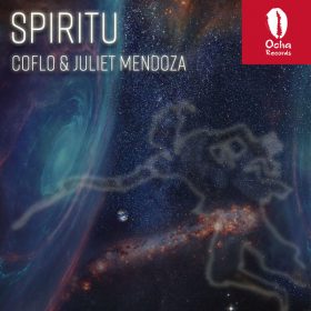 Coflo, Juliet Mendoza - Spiritu [Ocha Records]