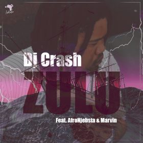 DJ Crash feat. AfroNjebsta & Marvin - Zulu [Lukulu Recordings]