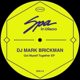 DJ Mark Brickman - Got Myself Together EP [Spa In Disco]