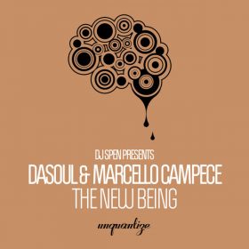 Dasoul, Marcello Campece - The New Being [unquantize]