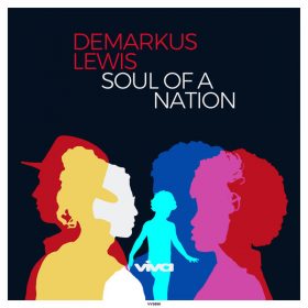 Demarkus Lewis - Soul of a Nation [Viva Recordings]