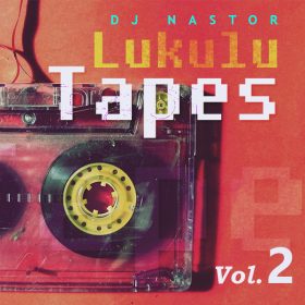 Dj Nastor - Lukulu Tapes, Vol. 2 [Lukulu Recordings]