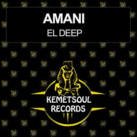 El Deep - Amani [Kemet Soul Records]