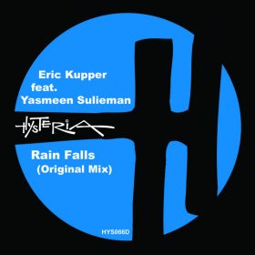 Eric Kupper, Yasmeen Sulieman - Rain Falls [Hysteria]