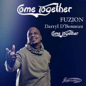 FUZION, Darryl D'Bonneau - Come Together (Franke Estevez FUZION Original Mixes) [Fuzion Records]