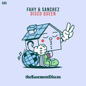 Fahy & Sanchez - Disco Queen [theBasement Discos]