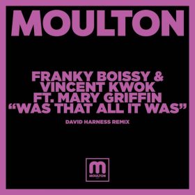 Franky Boissy, Vincent Kwok, Mary Griffin - Was That All It Was [Moulton Music]