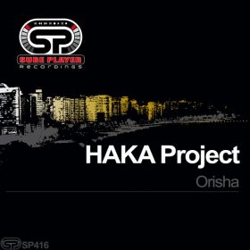 HAKA Project - Orisha [SP Recordings]