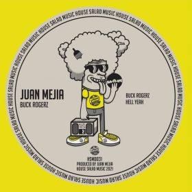 Juan Mejia - Buck Rogerz [House Salad Music]