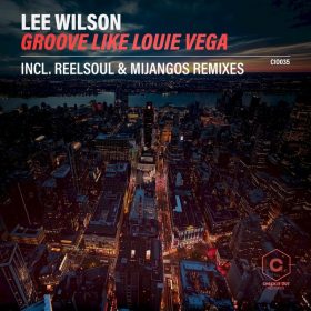 Lee Wilson - Groove Like Louie Vega [Check It Out Record