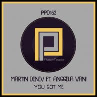 Martin Denev, Anggela Vani - You Got Me [Plastik People Digital]