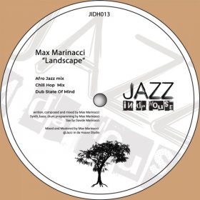 Max Marinacci - Landscape [Jazz In Da House]