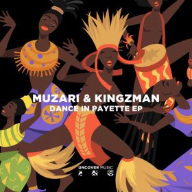 Muzari & Kingzman - Dance In Payette [Uncover Music]