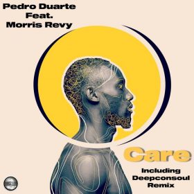 Pedro Duarte, Morris Revy - Care [Soulful Evolution]