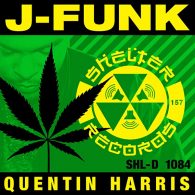 Quentin Harris - J-FUNK [Shelter Records (Shelter)]