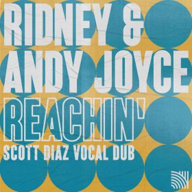Ridney, Andy Joyce, Scott Diaz - Reachin' (Scott Diaz Vocal Dubs) [New State Music]