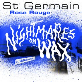 St Germain - Rose rouge (Nightmares on Wax ReRub) [Parlophone (France)]