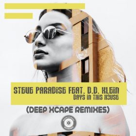 Steve Paradise feat. D.D Klein - Days In This House (Deep Xcape Remixes) [Mog Records]