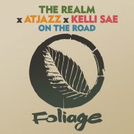 The Realm, Atjazz, Kelli Sae - On The Road [Foliage Records]