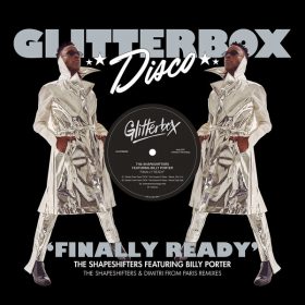 The Shapeshifters, Billy Porter - Finally Ready (Remixes) [Glitterbox Recordings]