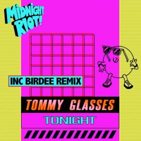 Tommy Glasses - Tonight [Midnight Riot]