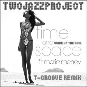 Two Jazz Project, Marie Meney - Time & Space (Wake Up The Soul) [LAD Publishing & Records]