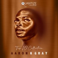 Aaron K. Gray - Top 10 LP [Quantize Recordings]