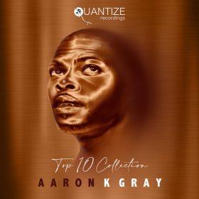 Aaron K. Gray - Top 10 LP [Quantize Recordings]