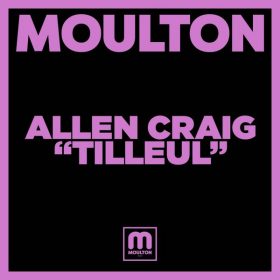 Allen Craig - Tilleul [Moulton Music]