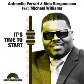 Antonello Ferrari, Aldo Bergamasco, Michael williams - It's Time To Start [Sunflowermusic Records]