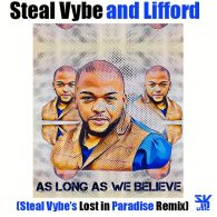 Chris Forman, Damon Bennett, Lifford - As Long As We Believe [Steal Vybe]