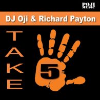 DJ Oji, Richard Payton - Take 5 [POJI Records]