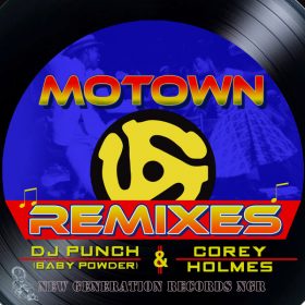 DJ Punch & Corey Holmes - Motown Remixes [New Generation Records]