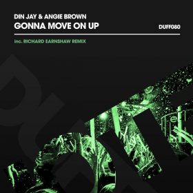 Din Jay, Angie Brown - Gonna Move On Up [Duffnote]