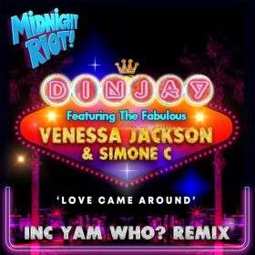 Din Jay, Venessa Jackson, Simone C - Love Came Around [Midnight Riot]