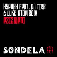 Hyenah, DJ Tira, Luke Ntombela - Ezizweni [Sondela Recordings]