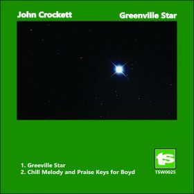 John Crockett - Greenville Star EP [Twirlspace]