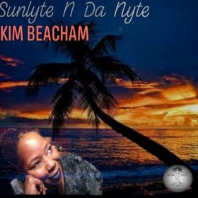 Kim Beacham - SunLyte n da Nyte [Mantree]