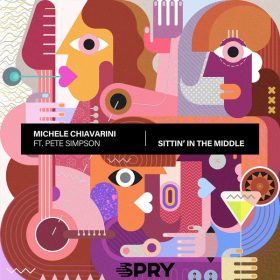 Michele Chiavarini, Pete Simpson - Sittin' In The Middle [SPRY Records]