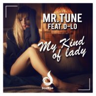 Mr.Tune, D-Lo - My Kind of Lady [SoulRise Records]