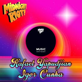 Rafael Yapudjian, Igor Cunha - Music [Midnight Riot]