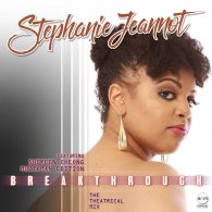 Stephanie Jeannot - Breakthrough - The Theatrical Mix [Exemplary Music Makerz]