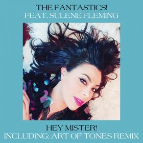 The Fantastics!, Sulene Fleming - Hey Mister! [BBE]