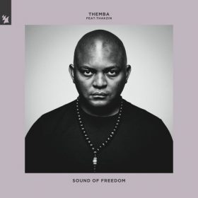 Themba - Sound Of Freedom feat. Thakzin [Armada Music]