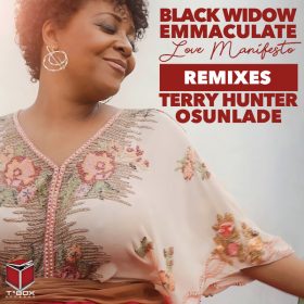 Black Widow, Emmaculate - Love Manifesto (Terry Hunter & Osunlade Remixes) [T's Box]