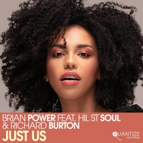 Brian Power, Hil St Soul, Richard Burton - Just Us (Remix) [Quantize Recordings]