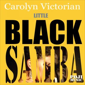 Carolyn Victorian, DJ Oji - Little Black Samba [POJI Records]