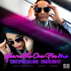 Christopher Williams, Carolyn Griffey, Steve Silk Hurley, DJ Skip, Zonum - You're The One For Me (S&S Remixes) [S&S Records]